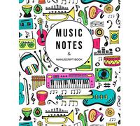 Music Notes and Manuscript Book: Blank Sheet Music / Manuscript Paper / Musicians' Composition Note Book / Piano and other Musical Instrument Lesson Notebook and theory guide * Perfect for kids *
