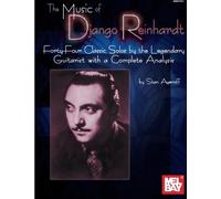 Music of Django Reinhardt: Forty-Four Classic Solos by the Legendary Guitarist with a Complete Analysis