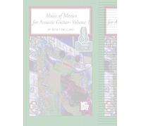 Music of Mexico for Acoustic Guitar Volume 1: With Online Audio