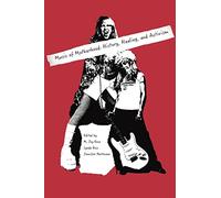 Music of Motherhood: History, Healing, and Activism