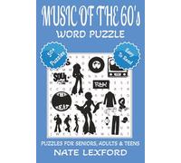 Music of the 60’s Word Search Puzzle Book: Word Searches with Easy to Read Print about Music of the 60’s, Artists of the 60's and Music Styles of the ... Gifts for Vacations, Holidays and Free Times
