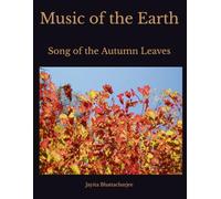 Music Of The Earth: Song Of The Autumn Leaves