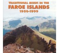 Various Artists - Music of the Faroe Islands 1950-1999