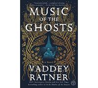 Music of the Ghosts: A Novel