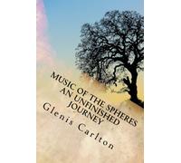 Music of the Spheres: An Unfinished Journey