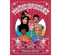 Music Oracles: Creative and Life Inspiration from 50 Musical Icons