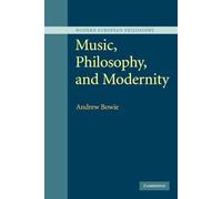 Music, Philosophy, and Modernity – Modern European Philosophy