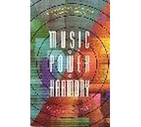Music, Power, Harmony: Workbook of Music and Inner Forces