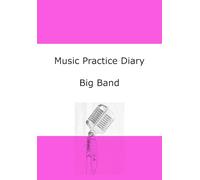 Music Practice Diary: Big Band
