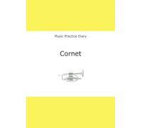 Music Practice Diary: Cornet