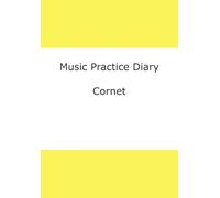 Music Practice Diary: Cornet
