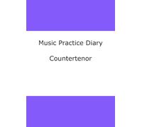 Music Practice Diary: Countertenor