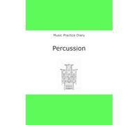 Music Practice Diary: Percussion