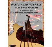 Music Reading Skills for Bass Guitar Complete Levels 1 - 3