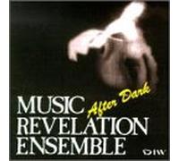 Music Revelation Ensemble - After Dark