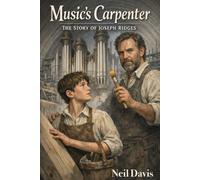 Music’s Carpenter: The Story of Joseph Ridges (LDS Stories)