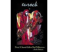 Music & Second Culture Post Millennium: Eurock