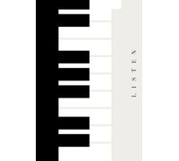 Music Sheet Notebook: Listen with your heart, Play with your fingers.