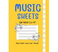 Music Sheets 200 pages 8.5×11 inch Music Staff Loose Leaf Sheets: Perfect for Composers, Songwriters, Musicians & Music Students - 200 Pages of Premium Blank Staff Paper