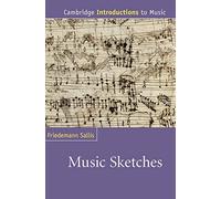 Music Sketches: Cambridge Introductions to Music