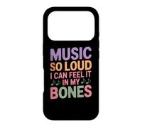 MUSIC SO LOUD I CAN FEEL IT IN MY BONES Case for iPhone 17 Pro