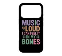 MUSIC SO LOUD I CAN FEEL IT IN MY BONES Case for iPhone 17 Pro