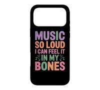 MUSIC SO LOUD I CAN FEEL IT IN MY BONES Case for iPhone 17 Pro Max