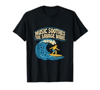 Music Soothes the Savage Wave Ocean Surf Music Design T-Shirt