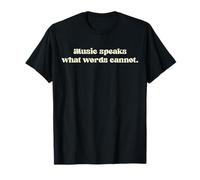 Music Speaks What Words Cannot - Soulful Melody Art T-Shirt