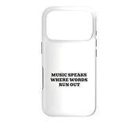 Music Speaks Where Words Run Out Case for iPhone 17 Pro