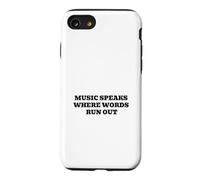Music Speaks Where Words Run Out Case for iPhone SE (2020) / 7/8
