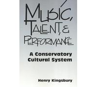 Music Talent & Performance: Conservatory Cultural System