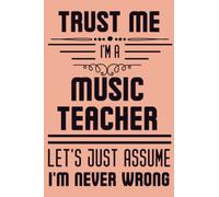 Music Teacher Gifts: Funny Blank Lined Journal Notebook To Write In, Appreciation Thank You Gift Idea For Music Teacher