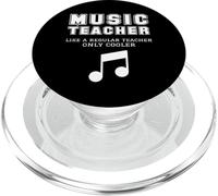 Music Teacher Like A Regular Teacher Only Cooler Funny Joke PopSockets PopGrip for MagSafe