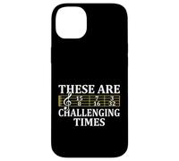 Music Teacher Musicians Gifts - These Are Challenging Times Case for iPhone 14 Plus