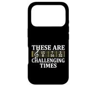 Music Teacher Musicians Gifts - These Are Challenging Times Case for iPhone 17 Pro