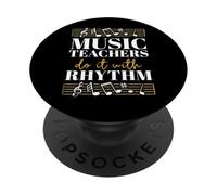 Music Teachers Do It With Rhythm Musician Educator PopSockets Adhesive PopGrip