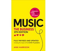 Music: The Business (8th edition): (8th edition) (Revised edition)