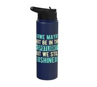 Music Theatre We May Spotlight But We Shine Actor Broadway Stainless Steel Insulated Water Bottle