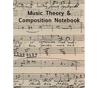 Music Theory & Composition Notebook: Blank Lined and Grand Staff Pages for Study Notes and Notation