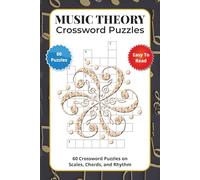 Music Theory Crossword Puzzles: 60 Crossword Puzzles on Scales, Chords, and Rhythm