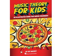 Music Theory for Kids: Interactive, Illustrated Guide for Kids. Book and Media Online: An Illustrated Guide for Heroic Beginners