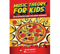 Music Theory for Kids: Interactive, Illustrated Guide for Kids. Book and Media Online: An Illustrated Guide for Heroic Beginners