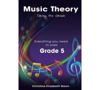 Music Theory Grade Five Taking the Grade