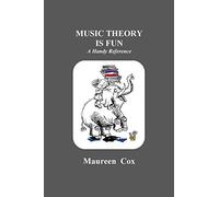 Music Theory is Fun: A Handy Reference: Volume 6