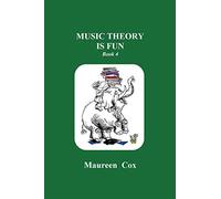 Music Theory is Fun: Book 4: Volume 4