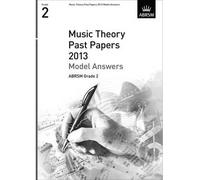 [(Music Theory Past Papers 2013 Model Answers, ABRSM Grade 2)] [ Associated Board of the Royal Schools of Music ] [January, 2014]