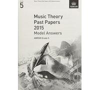 Music Theory Past Papers 2015 Model Answers, Grade 5: Model A. Gr.5 (Music Theory Model Answers (ABRSM))
