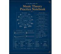 Music Theory Practice Notebook: Engineering Edition - scales, chords, intervals, notation and exercises for music students and teachers