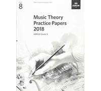 Music Theory Practice Papers 2018, ABRSM Grade 8 (Music Theory Papers (ABRSM))
